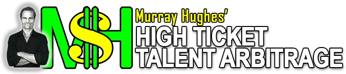 Murray Hughes High Ticket Talent Arbitrage Webinar