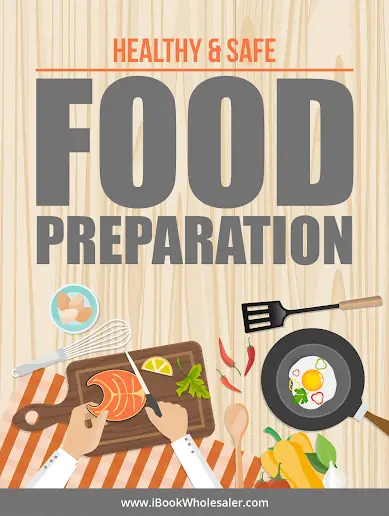 PLR - Healthy and Safe Food Preparation