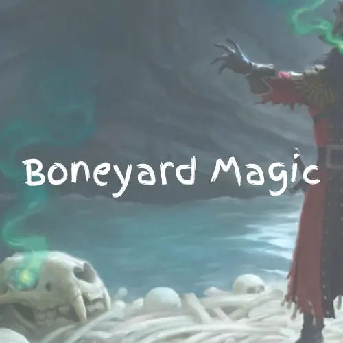 Boneyard Magic