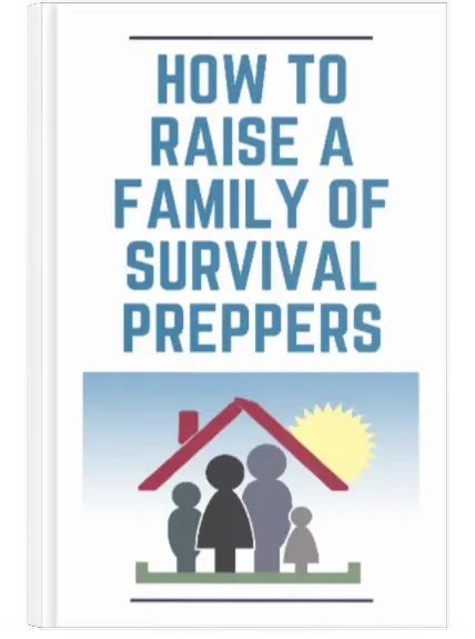 How to Raise a Family of Survival Preppers