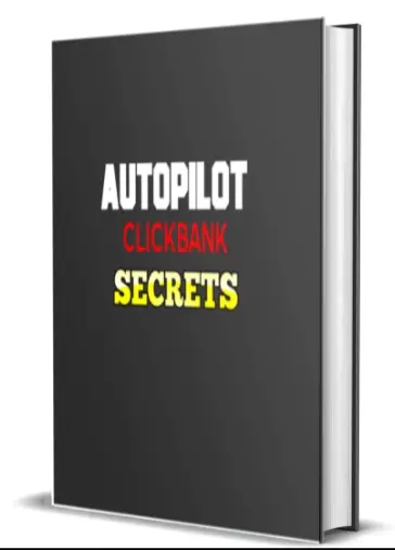 AUTOPILOT CLICKBANK SECRET