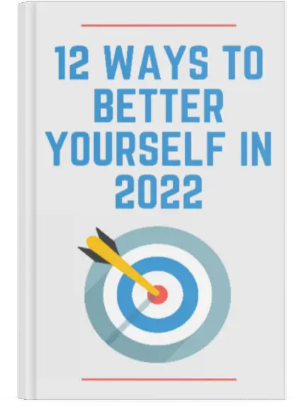 12 Ways to Better Yourself in 2022