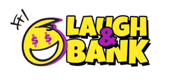 Laugh & Bank