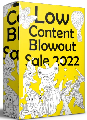 Low Content Blowout Sale 2022