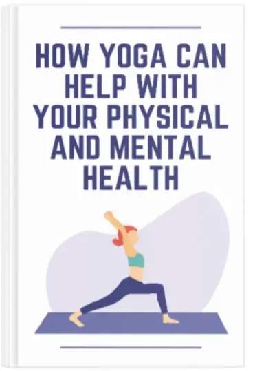 How Yoga Can Help with Your Physical and Mental Health