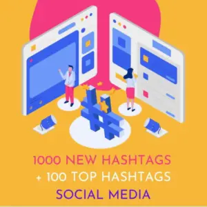 New 1000 Hashtags & Top 100 Hashtags to Grow your Social Media
