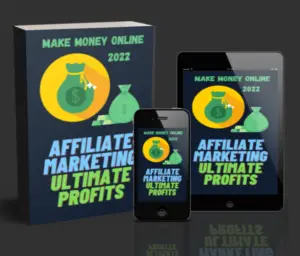 Affiliate Marketing Ultimate Profits 2022