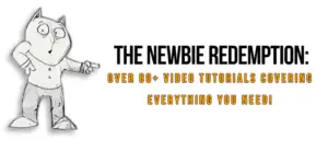 The Newbie Redemption 2.0
