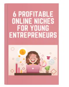 6 Profitable Online Niches for Young Entrepreneurs