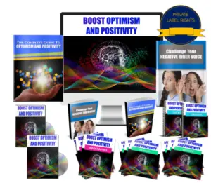 BOOST OPTIMISM AND POSITIVITY