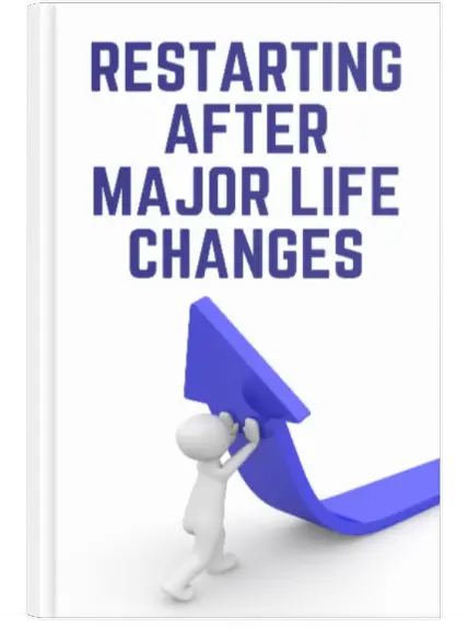 Restarting After Major Life Changes PLR
