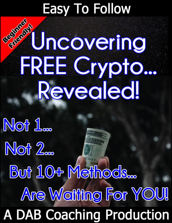 Uncovering FREE Crypto Revealed
