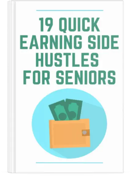 19 Quick Earning Side Hustles for Seniors
