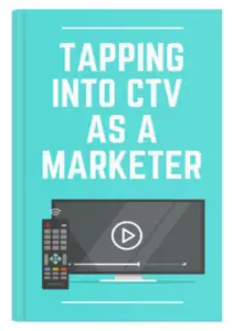 Tapping Into CTV as a Marketer PLR