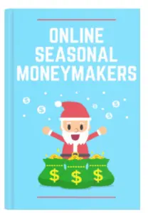 Online Seasonal Moneymakers