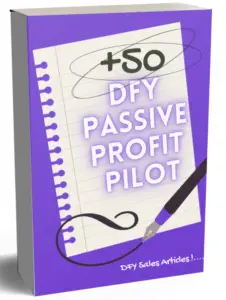 +50 DFY Passive Profit Pilot