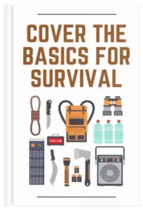Cover the Basics for Survival