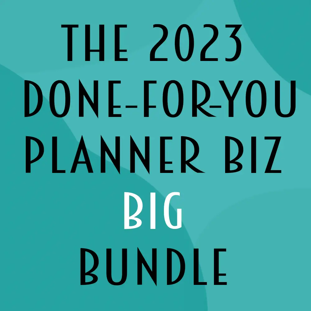 The 2023 Done-For-You Planner Biz BIG Bundle
