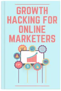 Growth Hacking for Online Marketers