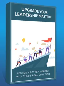Upgrade Your Leadership Mastery