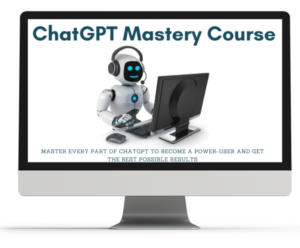 ChatGPT Mastery Course