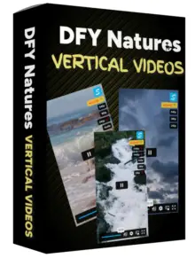 DFY Natures Vertical Videos