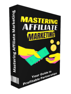 Mastering Affiliate Marketing PLR