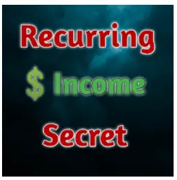 Recurring Income Secret