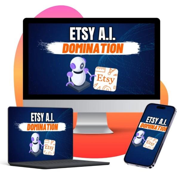 Etsy A.I. Domination