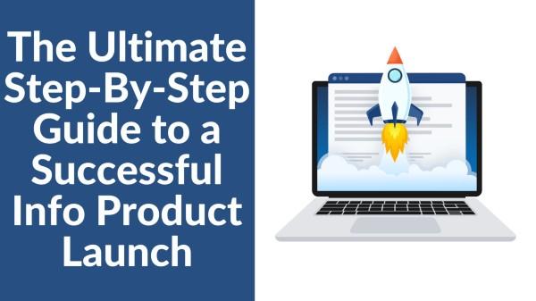 Guidetoasuccessfulinfoproductlaunch