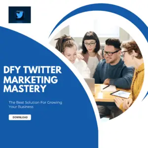 DFY Twitter Marketing Mastery