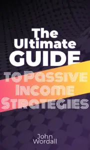 The Ultimate Guide to Passive Income Strategies