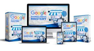 GOOGLE BUSINESS PROFILE MASTERY