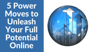 Unleash Your Full Potential Online