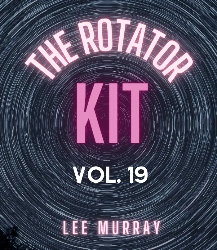 THE ROTATOR KIT VOL 19