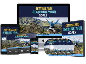 Setting and Reaching Your Goals