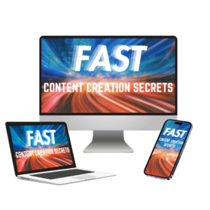 Fast Content Creation Secrets