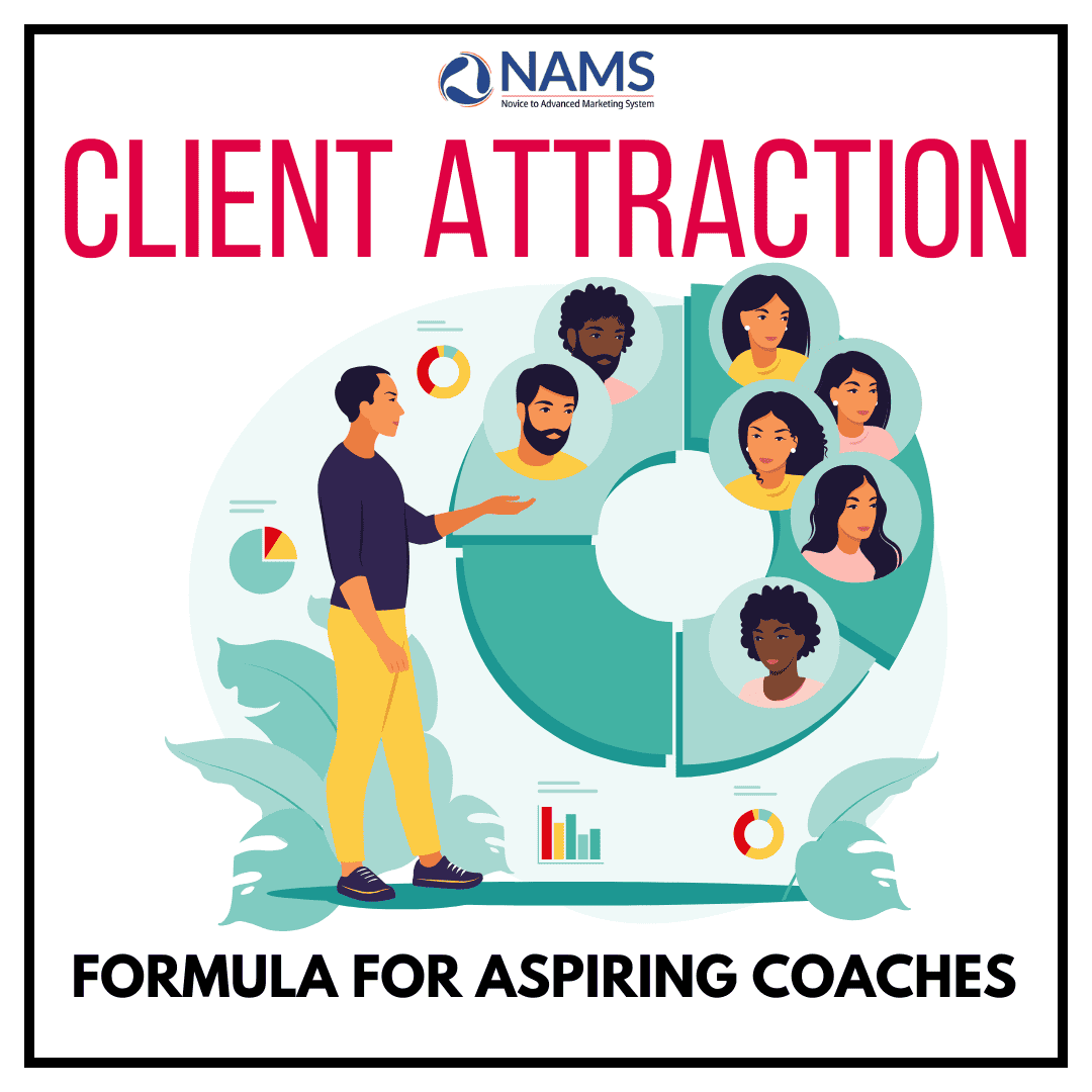 Client Attraction Formula For Aspiring Coaches