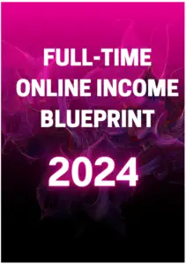 PLR - 2024 Full Time Online Income Blueprint