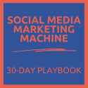 Socialmediamarketingmachine30dayplaybook