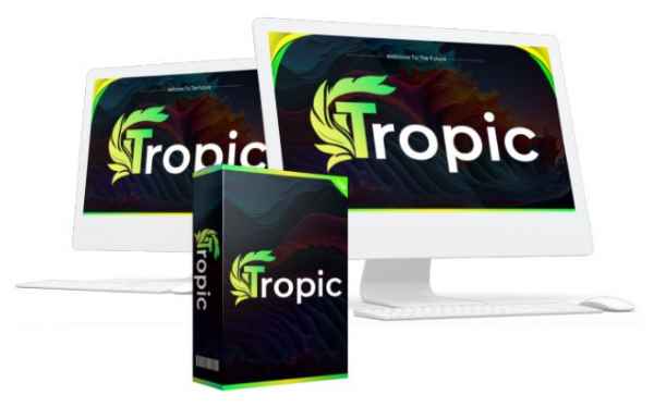 Tropic